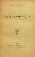 Fénelon & Mme Guyon : documents nouveaux et inédits