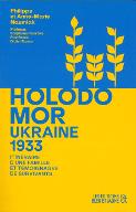 Ukraine 1933, Holodomor : itinéraire d'une famille et témoignages de survivants