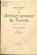 Le  dernier amour de Byron : Theresa Guiccioli