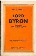 Lord Byron : la vie passionnée d'un grand pécher