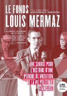 Le  fonds Louis Mermaz : une source pour l'histoire d'une période de mutation de la vie politique française