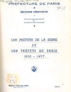 Les  préfets de la Seine et les préfets de Paris : 1800-1977