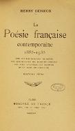 La  poésie française contemporaine : 1885-1935 : avec une bibliographie des poètes, une bibliographie des ouvrages généraux, une table analytique des matières et un index des noms cités