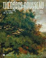 Théodore Rousseau (1812-1867) : La voix de la forêt