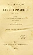 Souvenirs poétiques de l'école romantique : 1825-1840 ; précédés d'une notice biographique sur chacun des auteurs contenus dans le volume