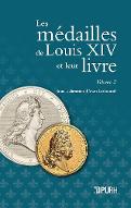 Les  médailles de Louis XIV et leur livre II. Volume 2