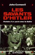Les  savants d'Hitler : histoire d'un pacte avec le diable