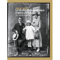 1904-1970, le studio photographique Édeline à Elbeuf : de l'intime au social. [exposition, Elbeuf, La fabrique des savoirs, 4 juin-13 novembre 2016]