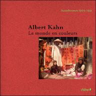 Albert Kahn : le monde en couleurs : autochromes 1908-1931