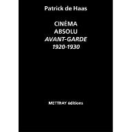 Cinéma absolu : avant-garde, 1920-1930