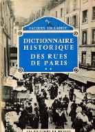 Dictionnaire historique des rues de Paris. Tome II : L-Z