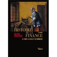 Histoire de la finance : le temps, le calcul et les promesses
