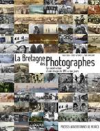 La  Bretagne des photographes : la construction d'une image de 1841 à nos jours