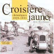 La  croisière jaune : chroniques 1929-1933