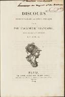 Discours prononcé dans la séance publique tenue par l'Académie Française, pour la réception de M. Soumet, le 25 novembre 1824. Recueil factices d'imprimés. 1811-1825
