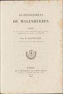 Le  dévouement de Malesherbes : Ode, lue dans la séance publique des quatre académies composant l'Institut Royal de France, le 24 avril 1822. Recueil factices d'imprimés. 1811-1825