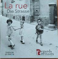 La  Rue : Die Strasse