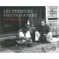 Les  premiers photographes au Viet Nam