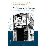 Mission et cinéma : films missionnaires et missionnaires au cinéma