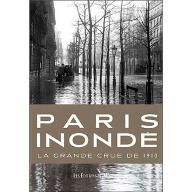 Paris inondé : la grande crue de 1910 