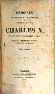 Mémoires, souvenirs et anecdotes sur l'intérieur du palais de Charles X et les évènemens (sic) de 1815 à 1830