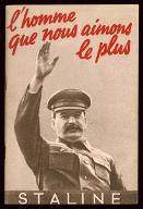 Staline : l'homme que nous aimons le plus