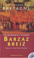 Barzaz-Breiz : chants populaires de la Bretagne