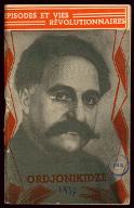 Sergo Ordjonikidzé, 1886-1937 : la vie héroïque d'un bolchévik