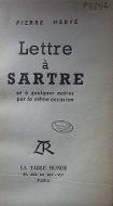 Lettre à Sartre et à quelques autres par la même occasion