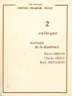 Ecrivains de la dissidence : Pierre Leroux, Charles Péguy, Boris Souvarine