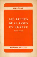 Les  luttes de classes en France (1848-1850) ; suivi de, Les journées de juin 1848