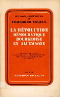 La  révolution démocratique bourgeoise en Allemagne : la guerre des paysans, la campagne pour la constitution du Reich, révolution et contre-révolution