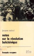 Notes sur la révolution bolchévique : octobre 1917-janvier 1919