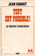 Tout est possible ! les gauchistes français, 1929-1944