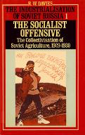 The industrialisation of Soviet Russia. 1, The socialist offensive : the collectivisation of Soviet agriculture, 1929-1930