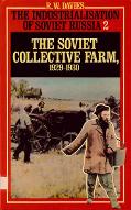 The industrialisation of Soviet Russia. 2, The Soviet collective farm, 1929-1930