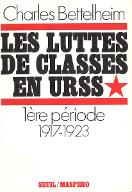 Les  luttes de classes en URSS : première période, 1917-1923