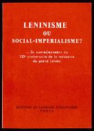 Léninisme ou social-impérialisme ? : en commémoration du 100e anniversaire de la naissance du grand Lénine