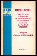 Directives du XXIVe Congrès du PCUS pour le plan quinquennal de développement de l'économie nationale de l'URSS 1971-1975 : rapport