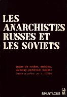 Les  anarchistes russes, les soviets et l'autogestion