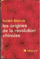 Les  origines de la révolution chinoise : 1915-1949