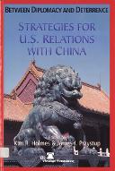 Between diplomacy and deterrence : strategies for US relations with China