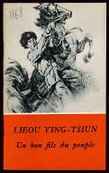 Lieou Ying-Tsiun : un bon fils du peuple