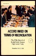 Accord inked on terms of reconciliation : the fifth round of South-North Korean high-level talks, december 10-13, 1991