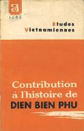 Contribution à l'histoire de Dien Bien Phu