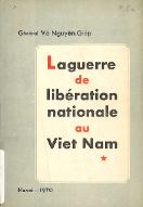 La  guerre de libération nationale au Vietnam : ligne générale, stratégie tactique