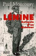 Lénine, autopsie d'un dictateur