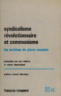 Syndicalisme révolutionnaire et communisme : les archives de Pierre Monatte, 1914-1924