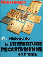 Histoire de la littérature prolétarienne en France : littérature ouvrière, littérature paysanne, littérature d'expression populaire