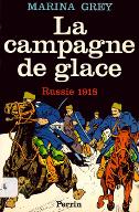 La  campagne de glace : Russie 1918